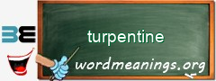 WordMeaning blackboard for turpentine